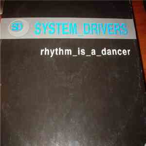 System Drivers - Rhythm Is A Dancer FLAC