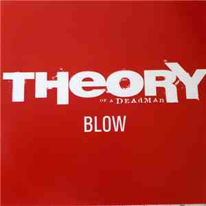 Theory Of A Deadman - Blow FLAC
