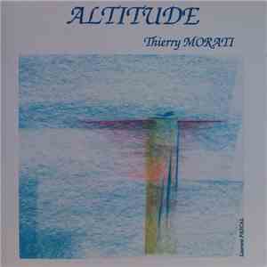 Thierry Morati - Altitude FLAC