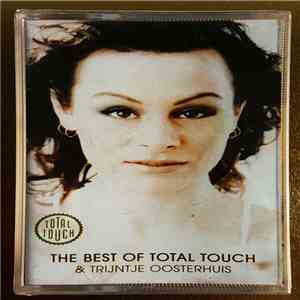 Total Touch & Trijntje Oosterhuis - The Best Of Total Touch & Trijntje Oosterhuis FLAC