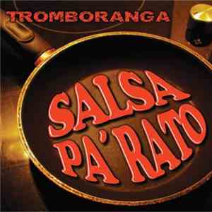 Tromboranga - Salsa Pa' Rato FLAC
