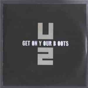 U2 - Get On Your Boots FLAC