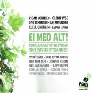 Various - Ei Med Alt! Rogalandsartister Synger Sine Favorittsanger FLAC