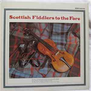 Various - Scottish Fiddlers To The Fore FLAC