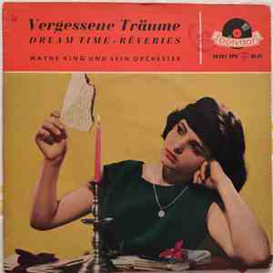 Wayne King And His Orchestra - Vergessene Träume FLAC