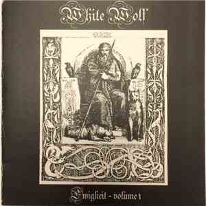 White Wolf  - Ewigkeit Vol.1 FLAC
