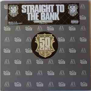 50 Cent - Straight To The Bank FLAC