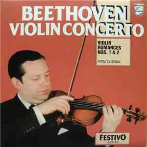 Beethoven, Arthur Grumiaux - Violin Concerto / Violin Romances Nos. 1 & 2 FLAC