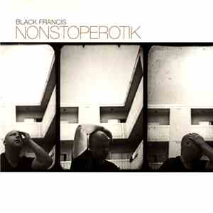 Black Francis - Nonstoperotik FLAC