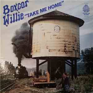 Boxcar Willie - Take Me Home FLAC