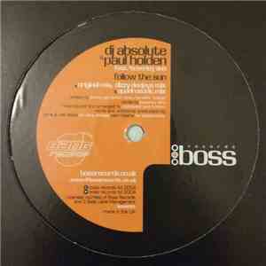 DJ Absolute & Paul Holden - Follow The Sun FLAC