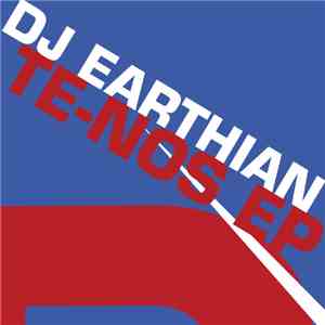 DJ Earthian - Te-Nos EP FLAC