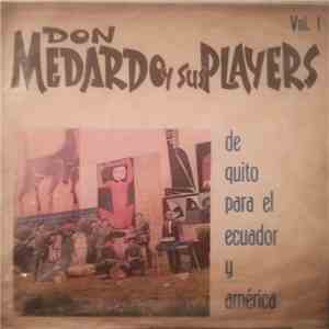 Don Medardo Y Sus Players - De Quito Para El Ecuador Y América - Vol. 1 FLAC