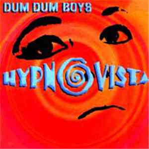 Dum Dum Boys - Hypnovista FLAC