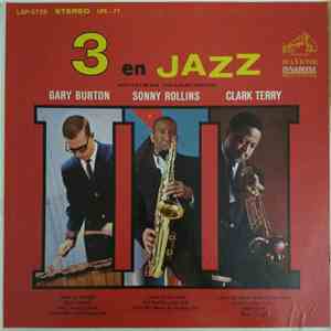 Gary Burton / Sonny Rollins / Clark Terry - 3 En Jazz FLAC