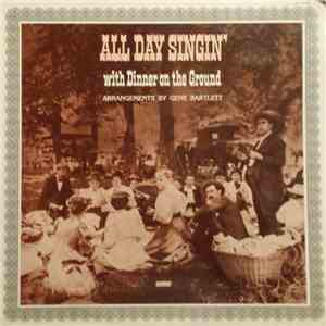 Gene Bartlett And The YoungChurch Singers - All Day Singin' With Dinner On The Ground FLAC