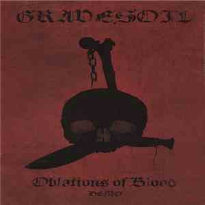 Gravesoil - Oblations Of Blood FLAC