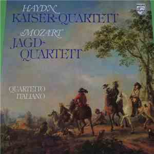 Haydn / Mozart - Quartetto Italiano - Kaiser-Quartett / Jagd-Quartett FLAC