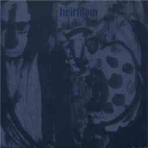 Heirloom - He Is In Jail / Without A Station FLAC