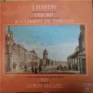 J. Haydn - Radio-Symphonie-Orchester Berlin RSO, Lorin Maazel - Symphonie No. 92 En Sol Majeur Oxford - Symphonie No. 103 En Mi Bémol Majeur Roulement De Timbales FLAC