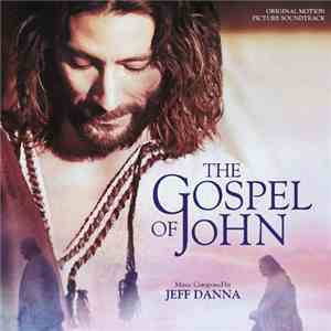 Jeff Danna - The Gospel Of John - Original Motion Picture Soundtrack FLAC