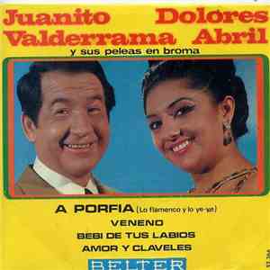 Juanito Valderrama, Dolores Abril - Y Sus Peleas En Broma FLAC