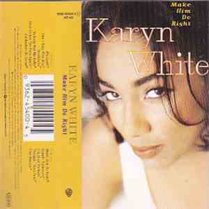 Karyn White - Make Him Do Right FLAC