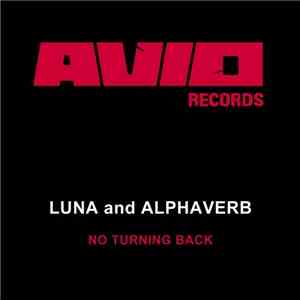 Luna and Alphaverb - No Turning Back FLAC