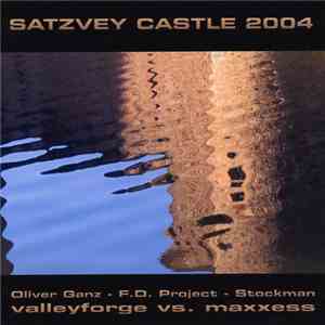 Oliver Ganz - F.D. Project - Stockman - Valleyforge vs. Maxxess - Satzvey Castle 2004 FLAC