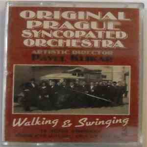 Original Prague Syncopated Orchestra , Artistic Director Pavel Klikar - Walking & Swinging (18 Great Numbers From The Golden Era Of 30's) FLAC