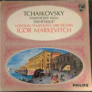 Pyotr Ilyich Tchaikovsky, The London Symphony Orchestra, Igor Markevitch - Symphony No. 6 "Pathetique" FLAC