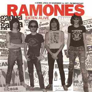 Ramones - Eaten Alive (4 Acres, Utica, NY November 14, 1977 - FM Broadcast) FLAC