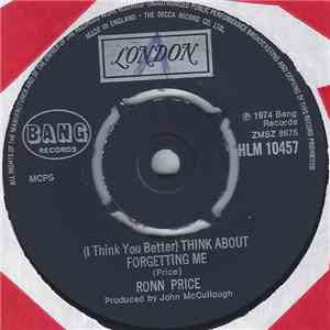 Ronn Price - (I Think You Better) Think About Forgetting Me FLAC