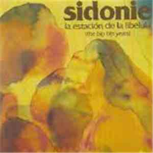 Sidonie - La Estación De La Libélula (The Bip Years) FLAC