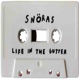 Snöras - Life In The Gutter FLAC