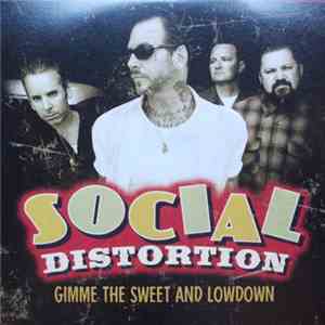 Social Distortion - Gimme The Sweet And Lowdown FLAC