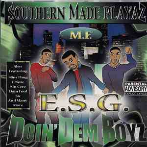 Southern Made Playaz M.F. E.S.G. - Doin' Dem Boyz FLAC