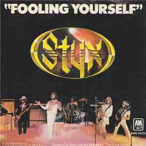 Styx - Fooling Yourself FLAC
