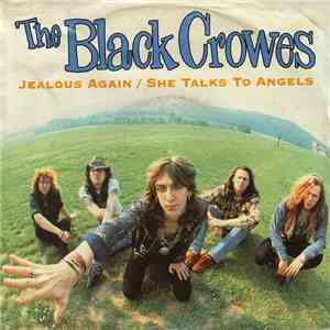 The Black Crowes - Jealous Again / She Talks To Angels FLAC
