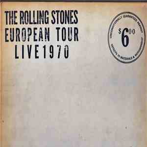 The Rolling Stones - European Tour Live 1970 FLAC