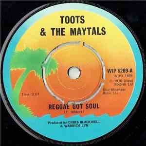 Toots & The Maytals - Reggae Got Soul FLAC