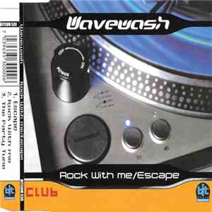 Wavewash - Rock With Me / Escape FLAC