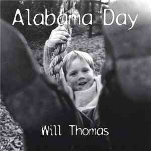 Will Thomas - Alabama Day FLAC