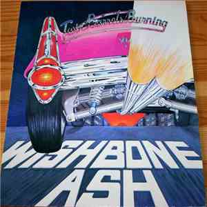 Wishbone Ash - Twin Barrels Burning FLAC