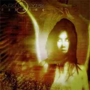 Archetype  - Dawning FLAC