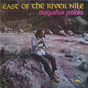 Augustus Pablo - East Of The River Nile FLAC