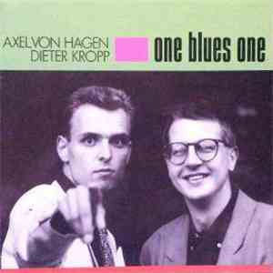Axel von Hagen, Dieter Kropp - One Blues One FLAC