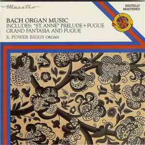 Bach, E. Power Biggs - Organ Music FLAC