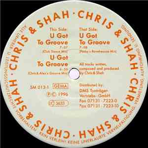 Chris & Shah - U Got To Groove FLAC