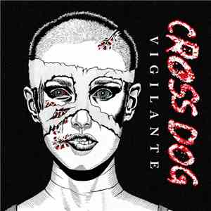 Cross Dog - Vigilante FLAC